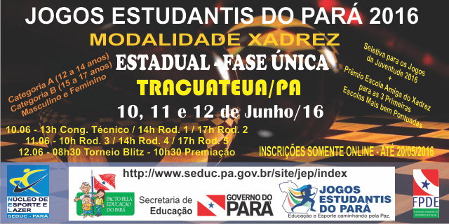 JEP – JOGOS ESTUDANTIS DO PARÁ – MODALIDADE XADREZ – FASE&nbsp;ESTADUAL