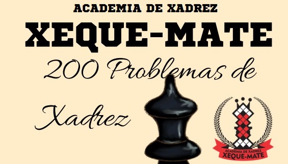 200 PROBLEMAS DE XADREZ – RESOLUÇÃO POSIÇÃO&nbsp;01